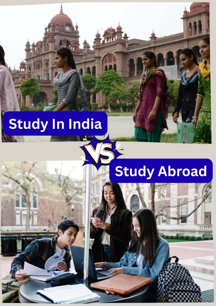study in india vs sudy abroad